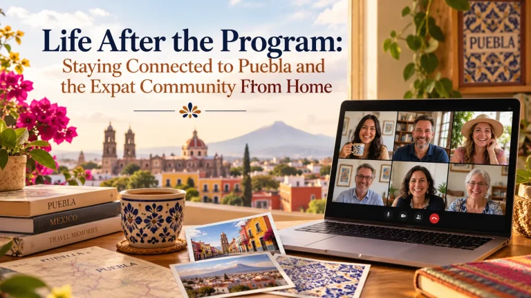 Staying Connected to Puebla